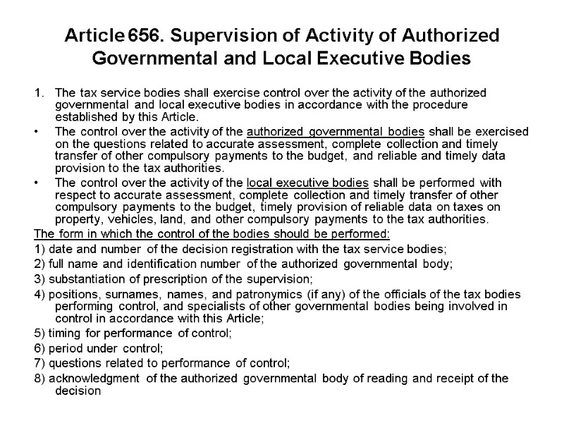 Article 656. Supervision of Activity of Authorized Governmental and Local Executive Bodies 1. 